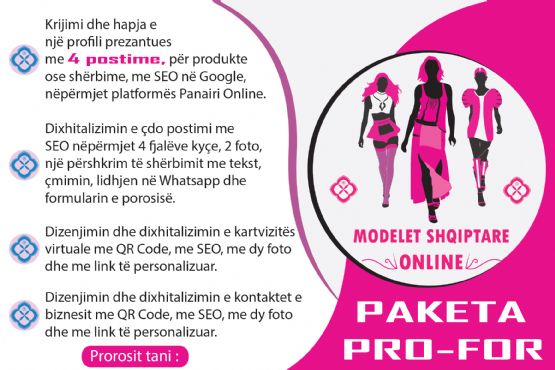 Paketa PRO-FOR Per Modele Dhe Fotomodele Nga Biznesi MODELET SHQIPTARE ONLINE